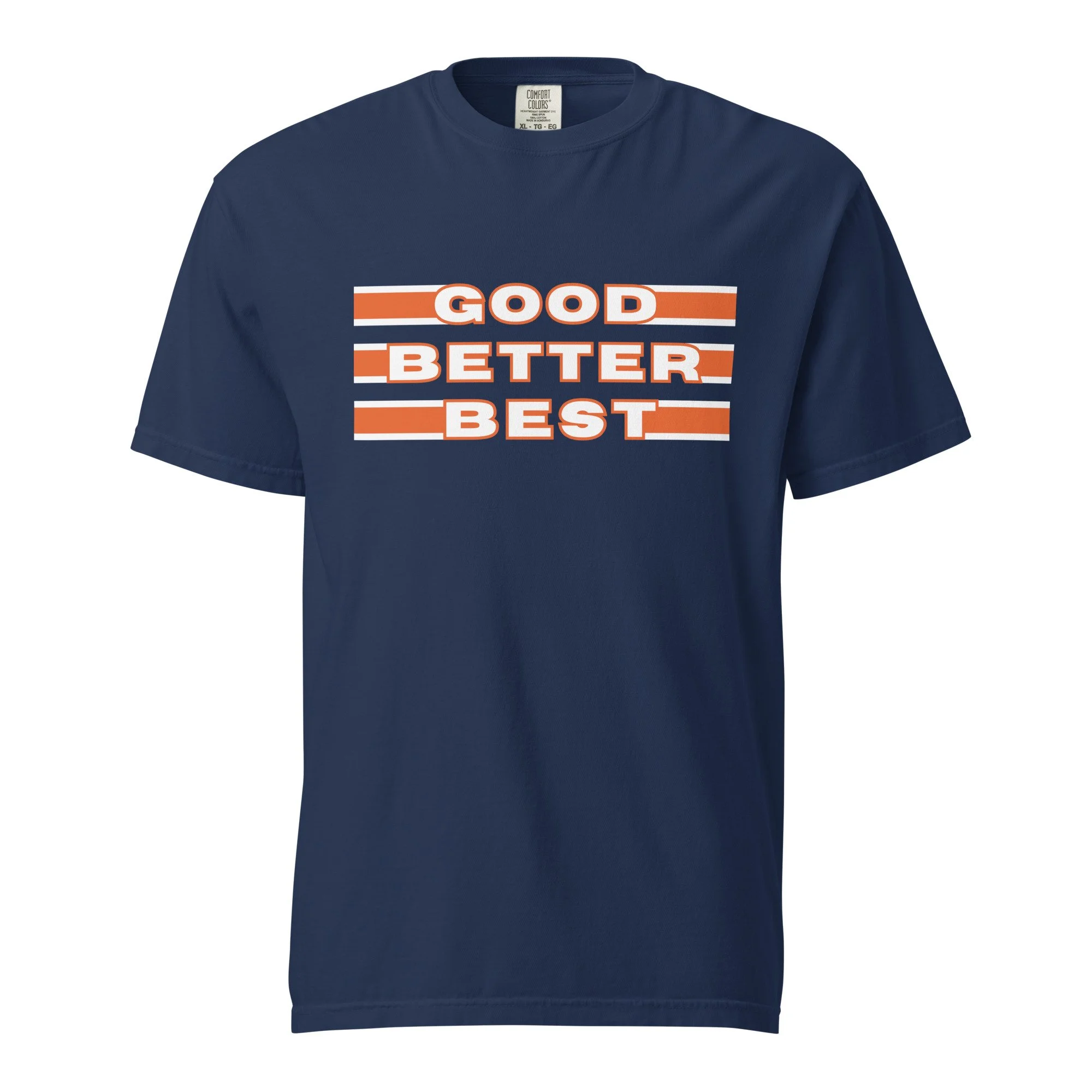 Good • Better • Best T-Shirt for Bears Fans