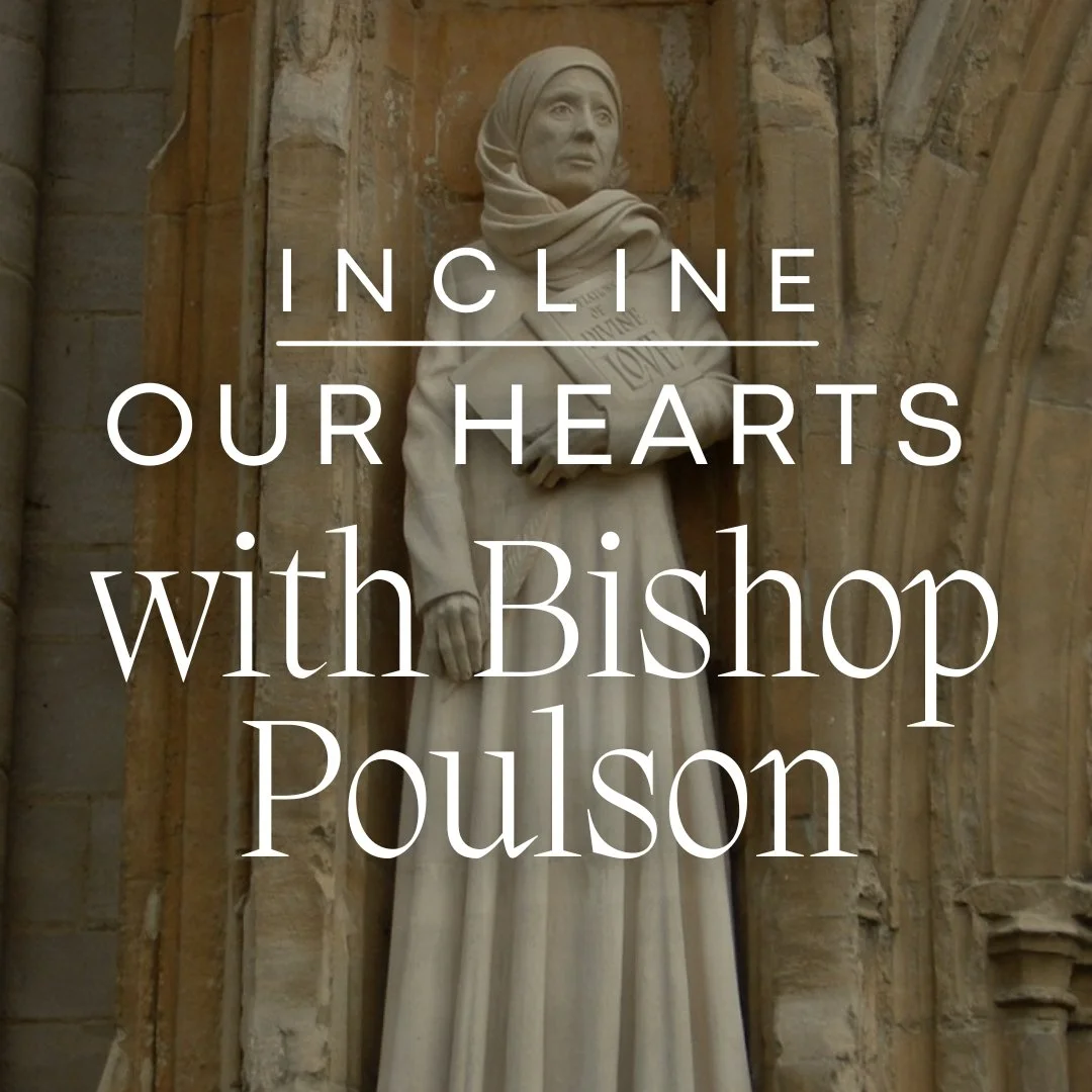 Incline Our Hearts