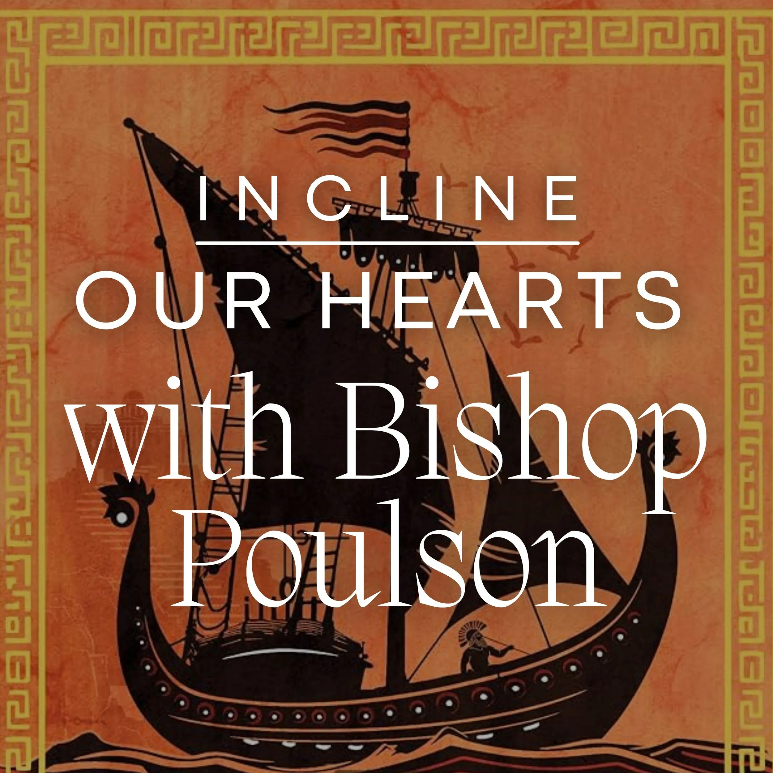 Incline Our Hearts