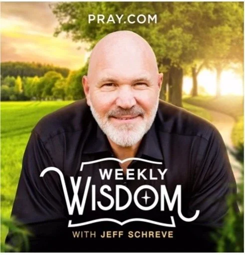 ‘Weekly Wisdom with Jeff Schreve’ Audio Devotional Launches on Pray.com, a New Way to Apply   Godly Principles to Everyday Life