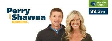 Perry &amp; Shawna In the Mornings / Moody Radio Grand Rapids
