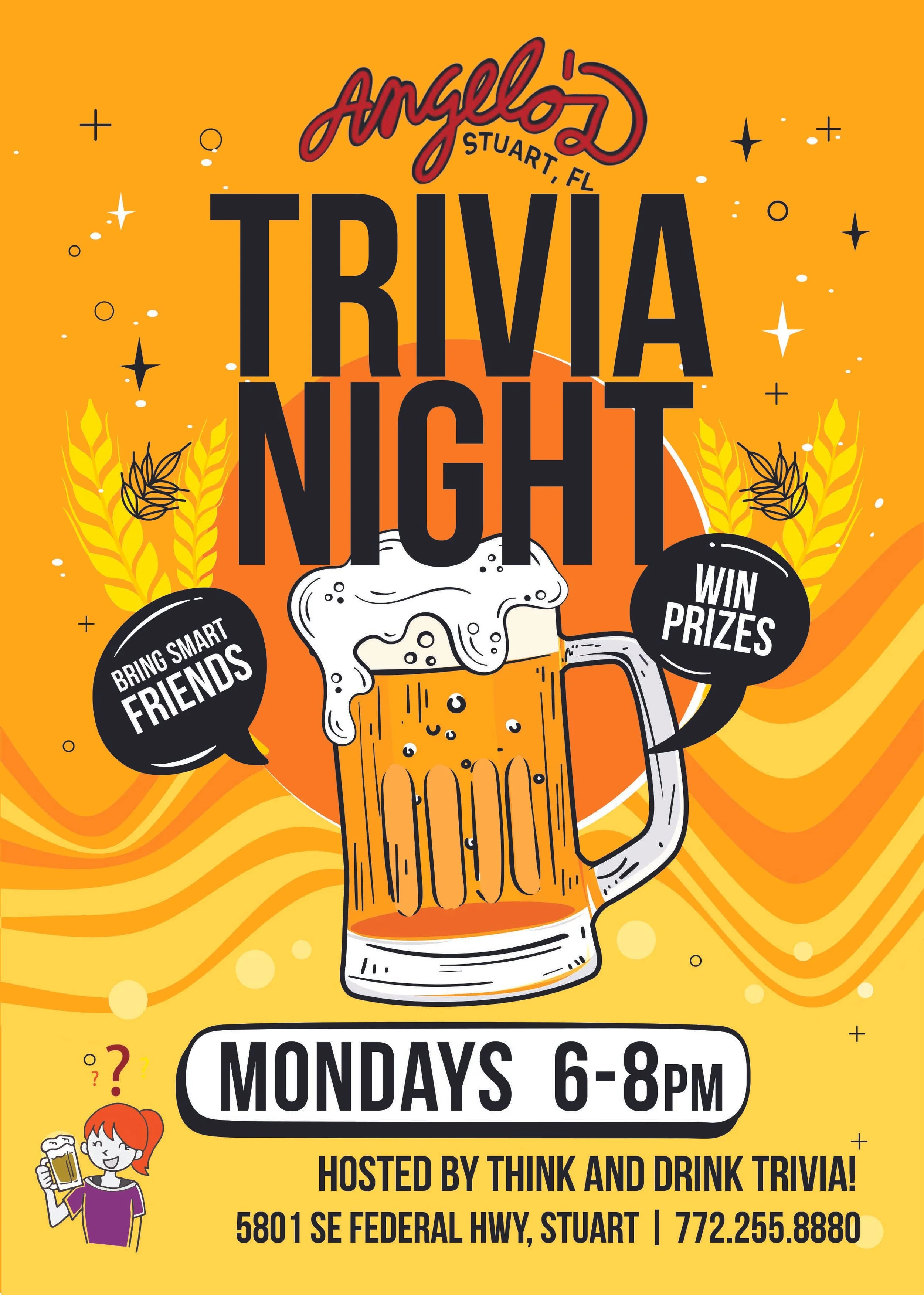 Angelo’s Stuart trivia night flyer: Mondays 6–8 PM, bring smart friends and win prizes. 5801 SE Federal Hwy, Stuart. 772-255-8880.