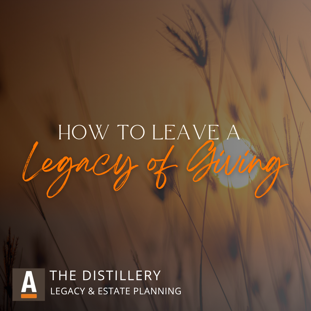 Leaving A Legacy of Giving