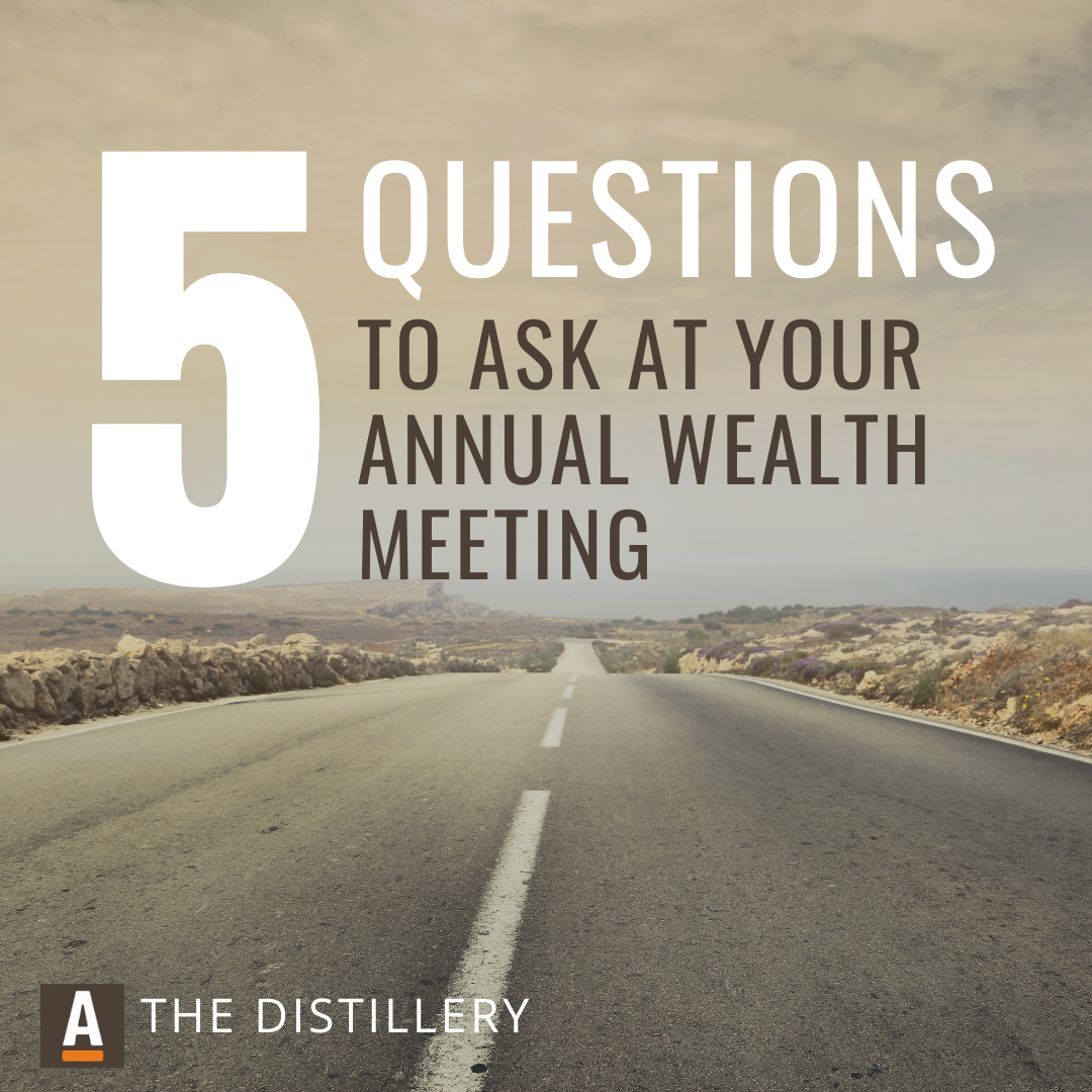5 Questions to Ask at Your Annual Wealth Dashboard Meeting