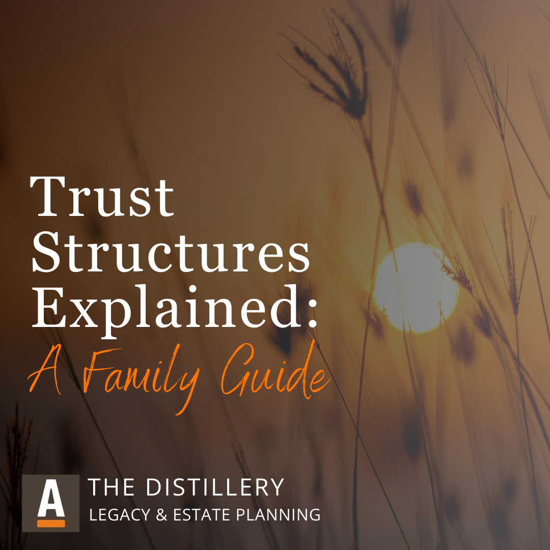 Trust Structures Explained: A Family Guide