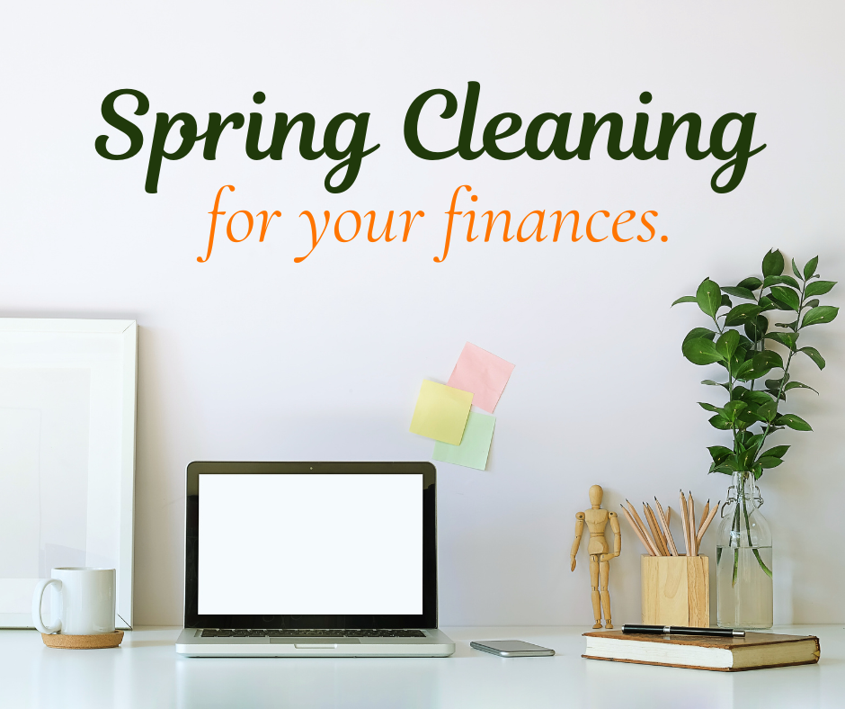 Spring Cleaning for Your Finances