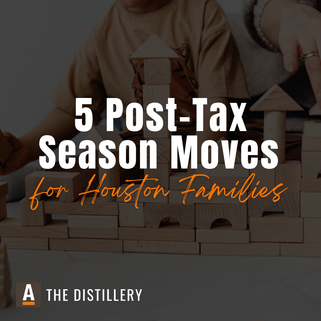 5 Post-Tax Season Moves for Houston Families (Before Hurricane Season Hits)
