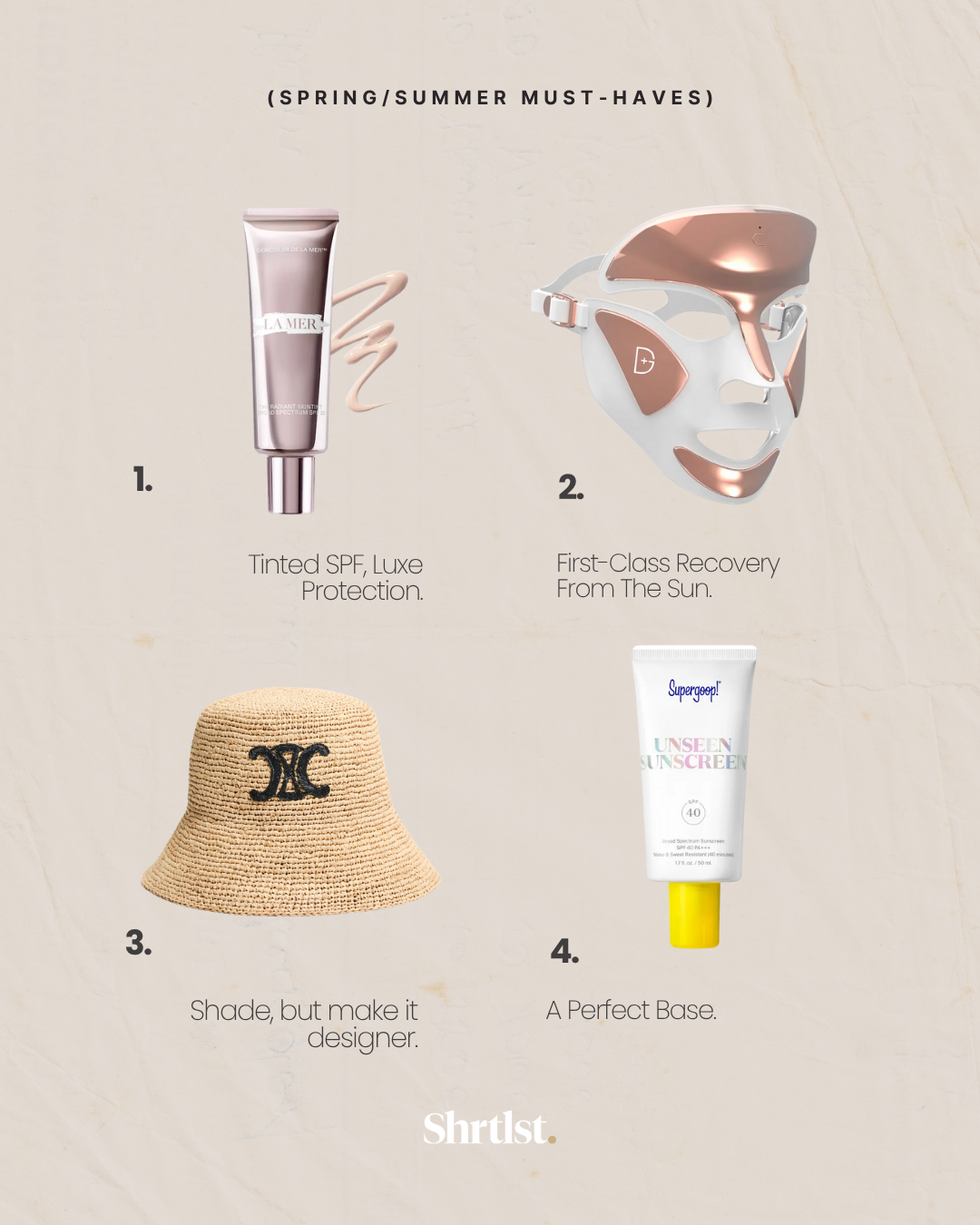 A flat lay of four spring and summer essentials: a tube of tinted SPF with a swirl of lotion, a white and rose-colored facial mask mask, a beige hat with a black logo, and a tube of sunscreen. The text reads, 'Spring/Summer Must-Haves,' with descript