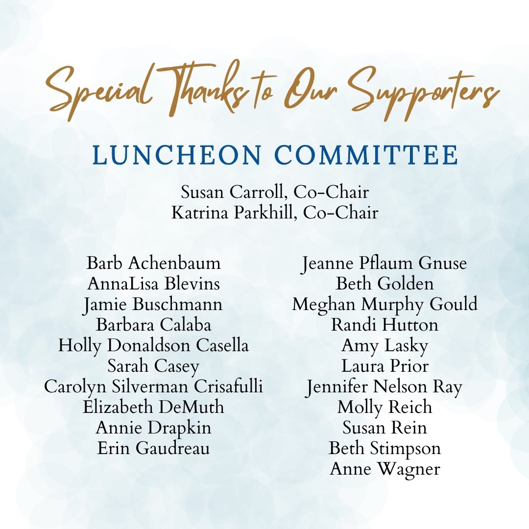 We're gearing up for our luncheon, and we're already overflowing with gratitude for the incredible individuals who joined us as part of our Luncheon Committee! 

A special shoutout to our outstanding Co-Chairs, Susan Carroll and Katrina Parkhill, and