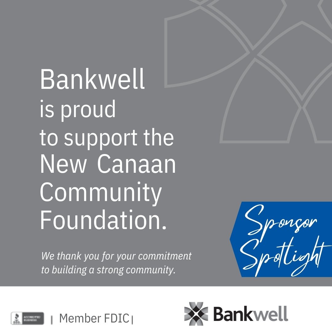 𝑺𝒑𝒐𝒏𝒔𝒐𝒓 𝑺𝒑𝒐𝒕𝒍𝒊𝒈𝒉𝒕: 𝑩𝒂𝒏𝒌𝒘𝒆𝒍𝒍
Thank you for joining our Spring Luncheon as a Platinum Sponsor. 

As New Canaan's local community bank, Bankwell in New Caanan combines a full array of banking services and financial expertise with