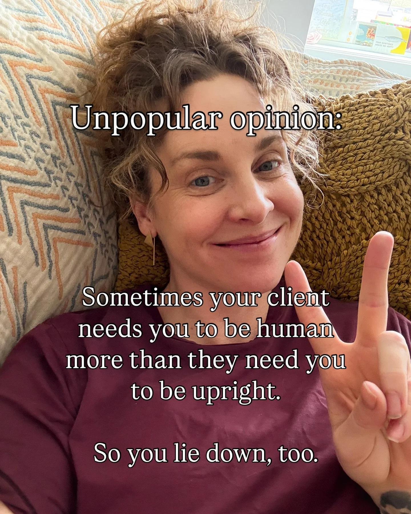I love it when clients ask if they can lie down on the couch. Or do session from the floor. Or stay in bed with the covers pulled up.

Because that moment&mdash;of asking for what their body needs&mdash;is sacred.

It means something in them is learn