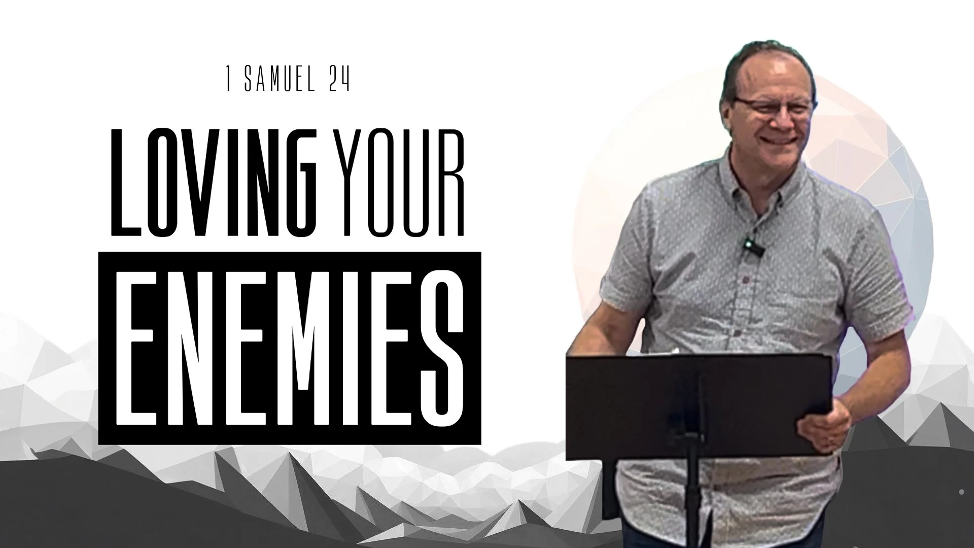 Loving Your Enemies | 1 Samuel 24