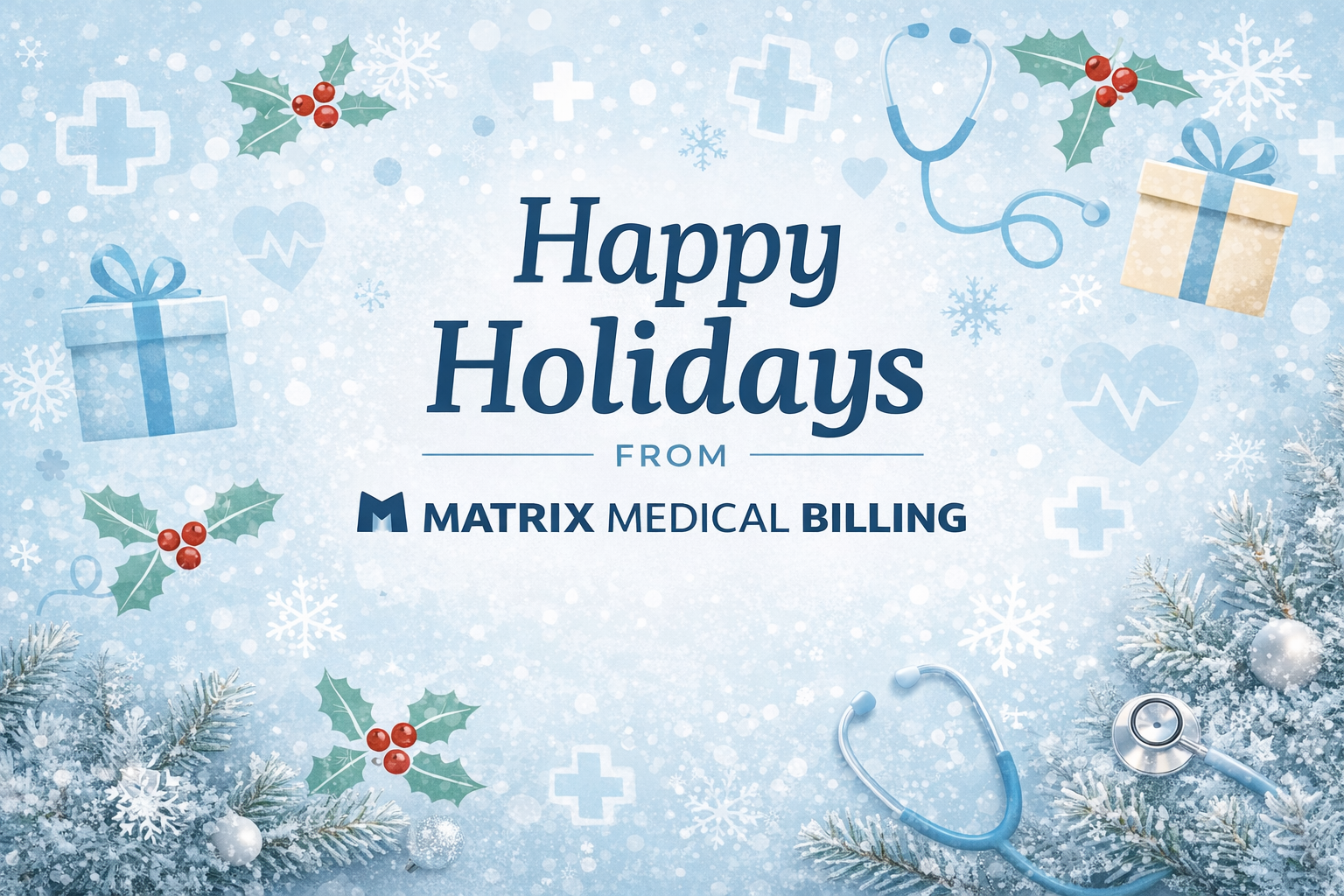 Happy Holidays from Matrix Medical Billing