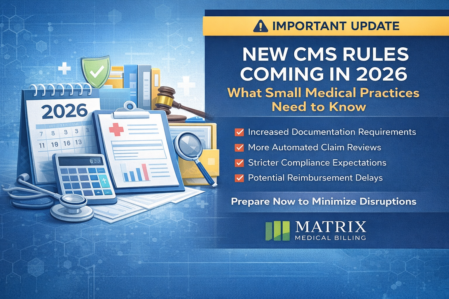 Why CMS Rule Changes Matter for Small Practices