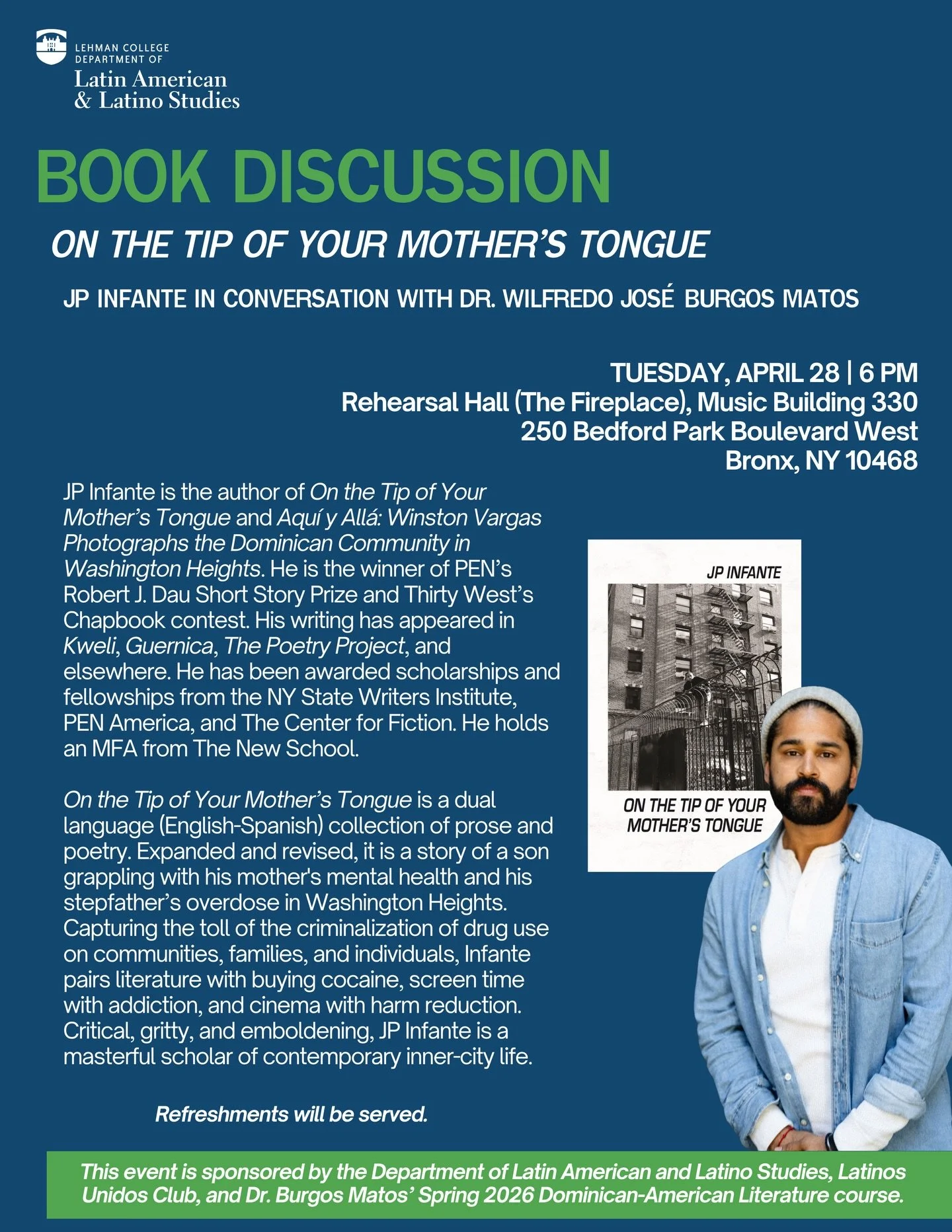 🖊️ 🔥 APRIL HAS EVERYONE OUTSIDE, OUTSIDE! Let&rsquo;s get it! Happy to be hosting JP Infante (@infantejp) at Lehman College for a book discussion of &ldquo;On the Tip of Your Mother&rsquo;s Tongue.&rdquo; Show up on Tuesday, April 28, at 6 p.m. at 