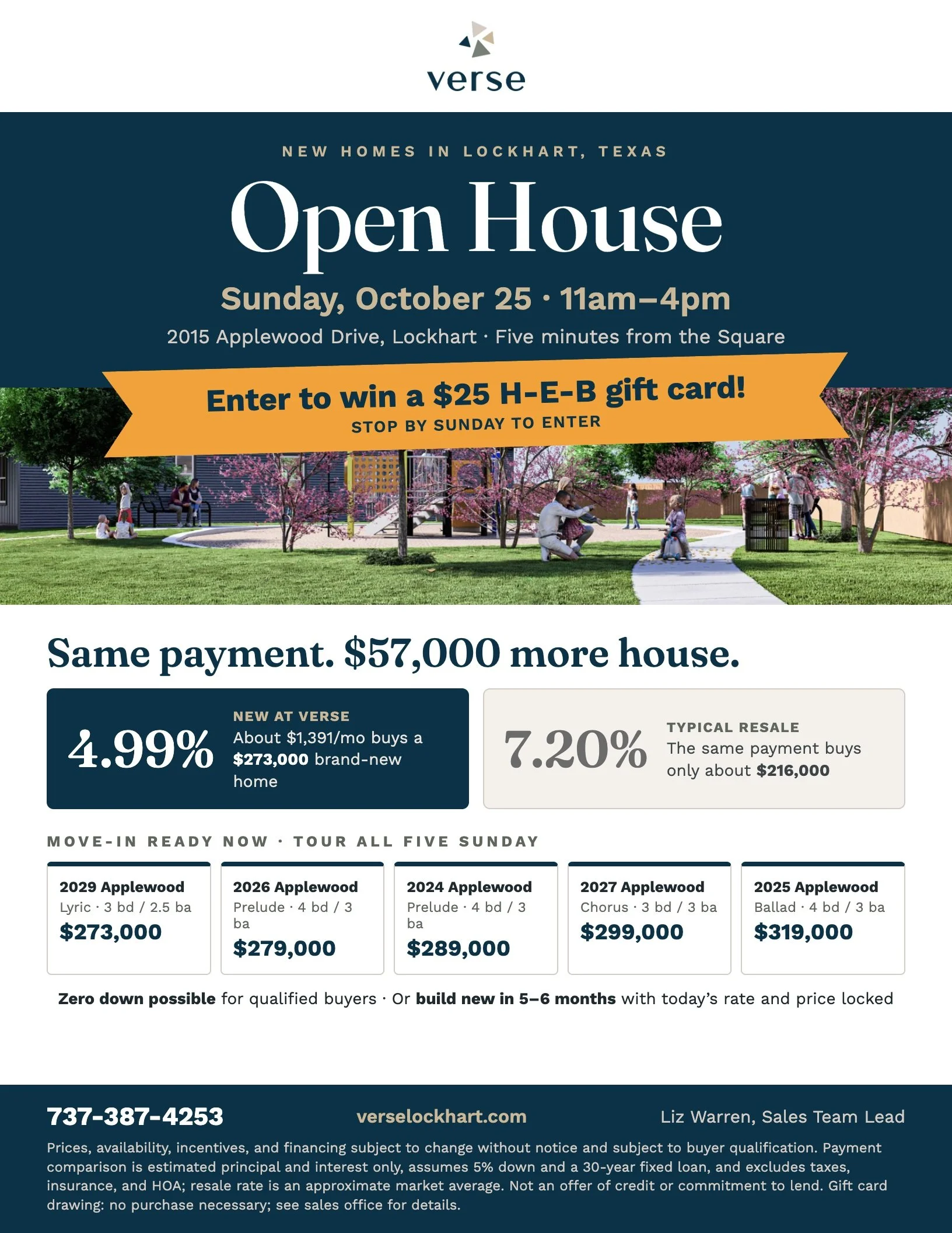Hey y'all, I'll be in Lockhart on Sunday. Come say hello and enter to win a $25 H-E-B gift card. While you're there, you can check out our model and inventory homes at Verse.