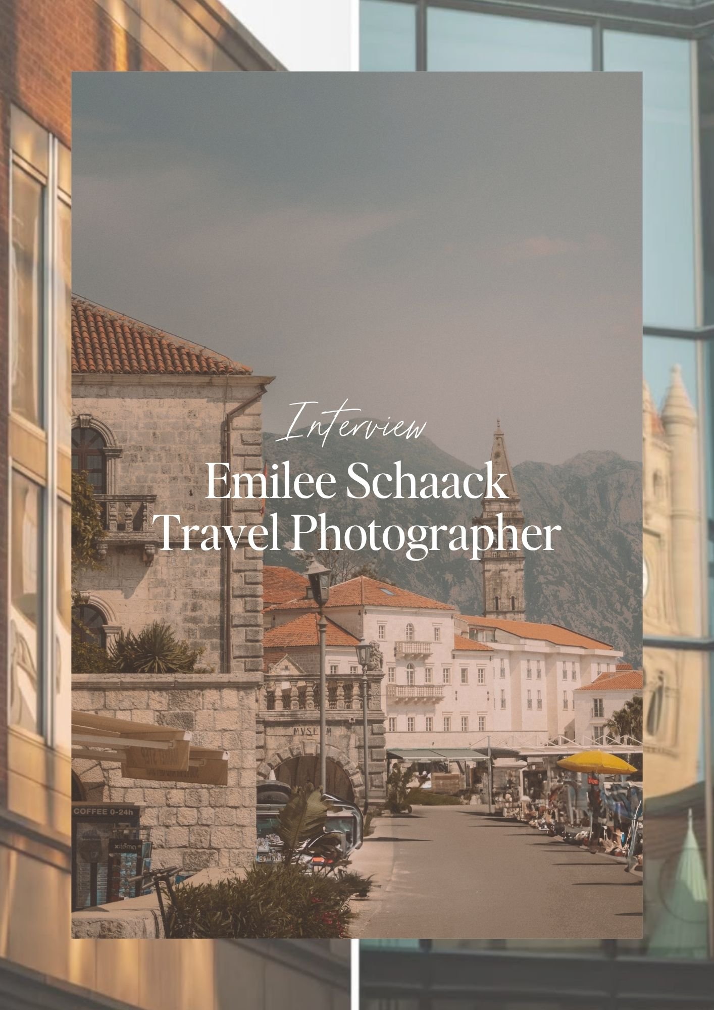 Interview: Emilee Schaack, Travel Photographer 