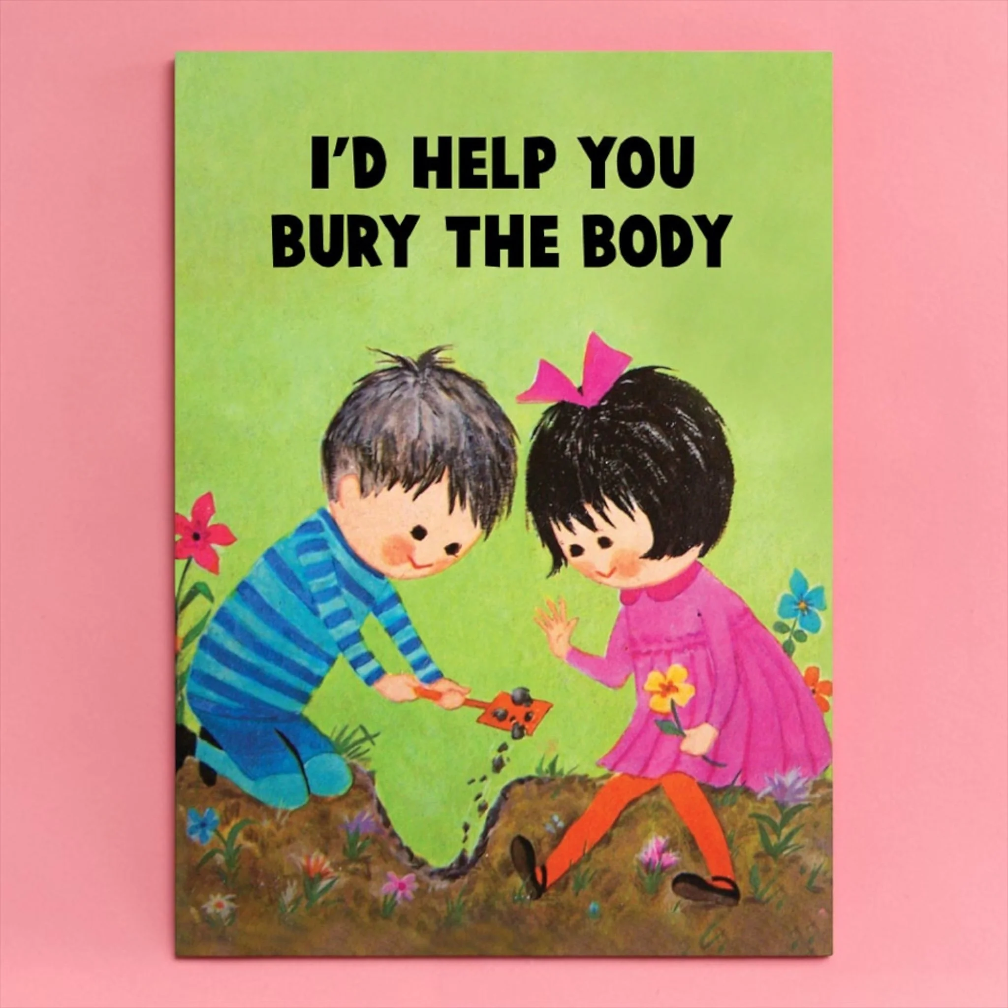 I'd help you bury the body friendship card with colorful vintage-inspired artwork on a pink background.