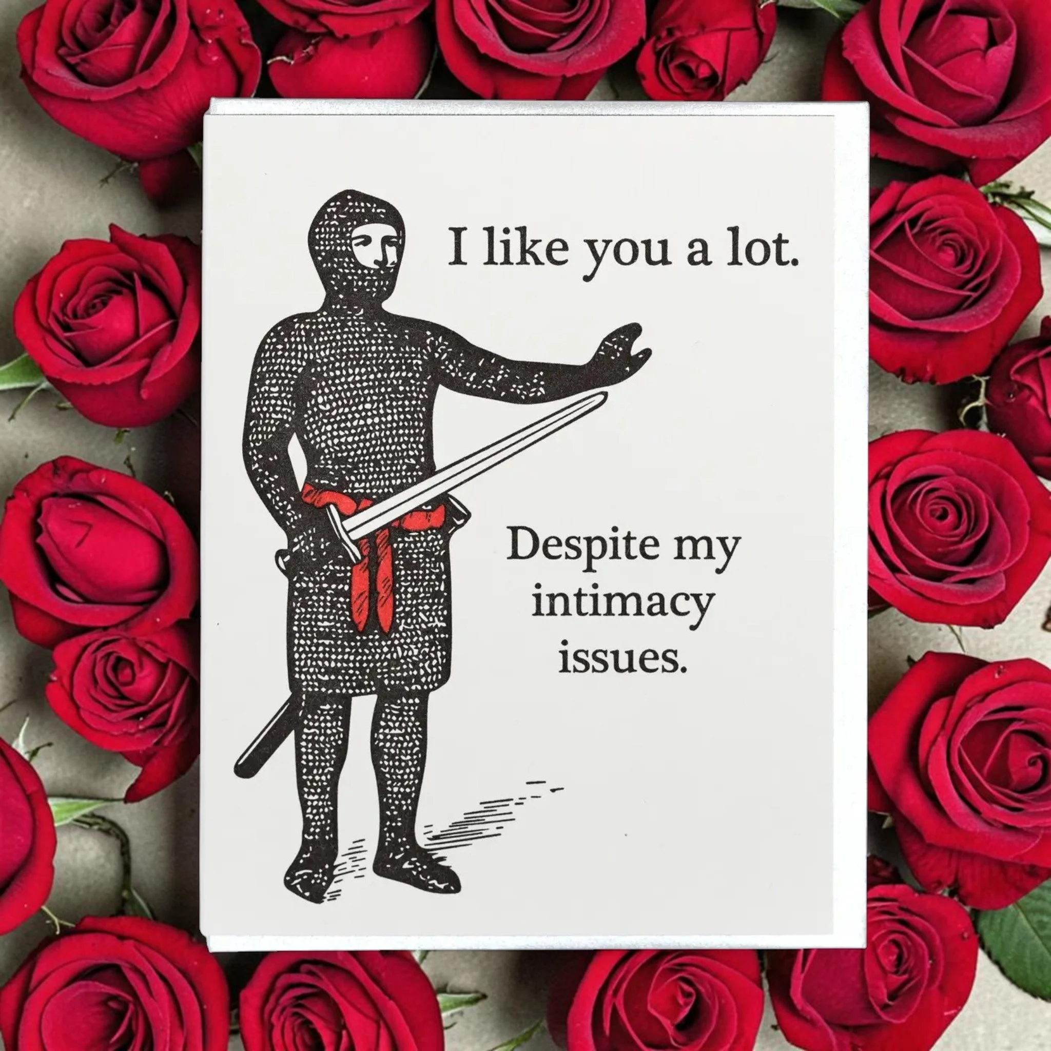 I Like You Despite My Intimacy Issues Card