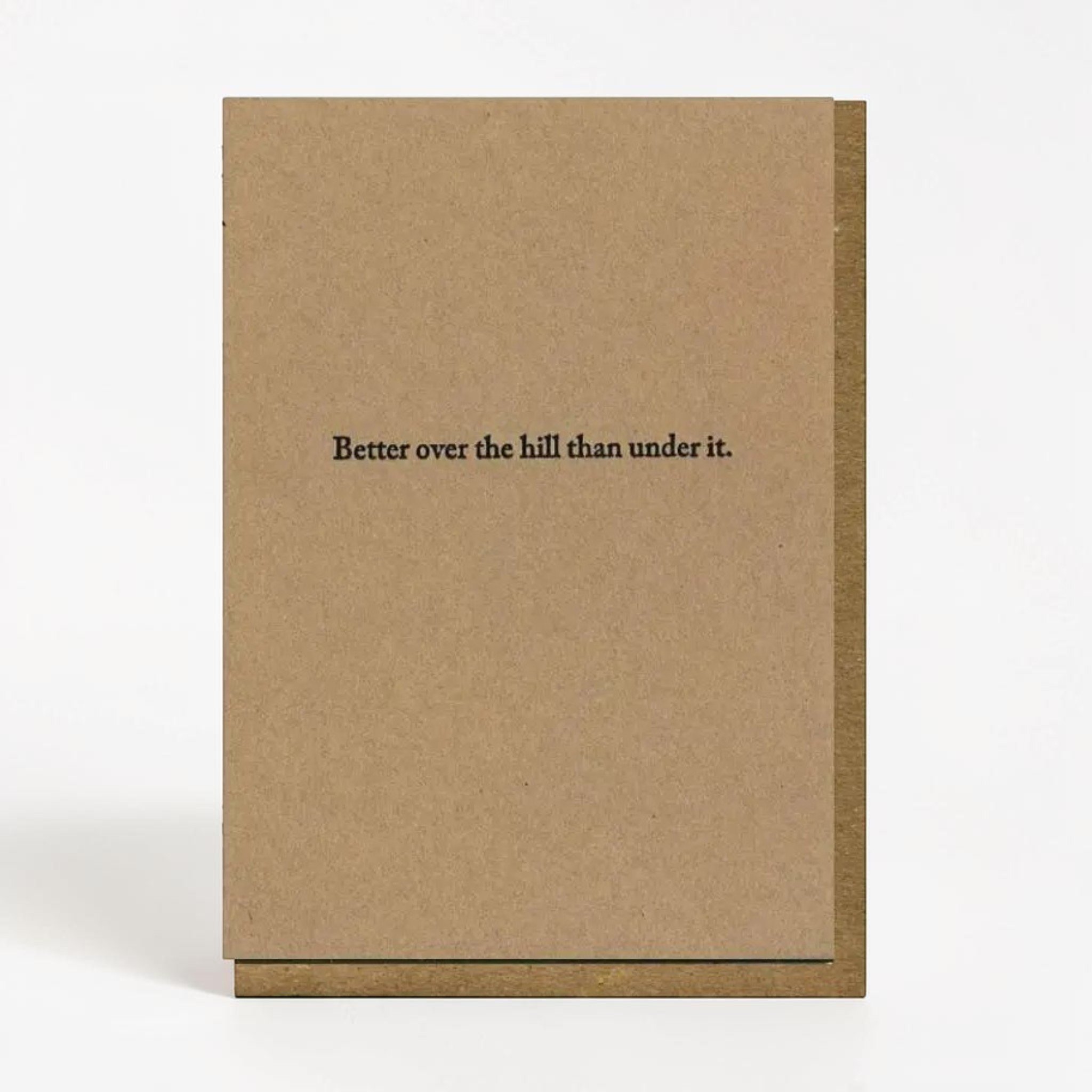Better Over the Hill Funny Birthday Card