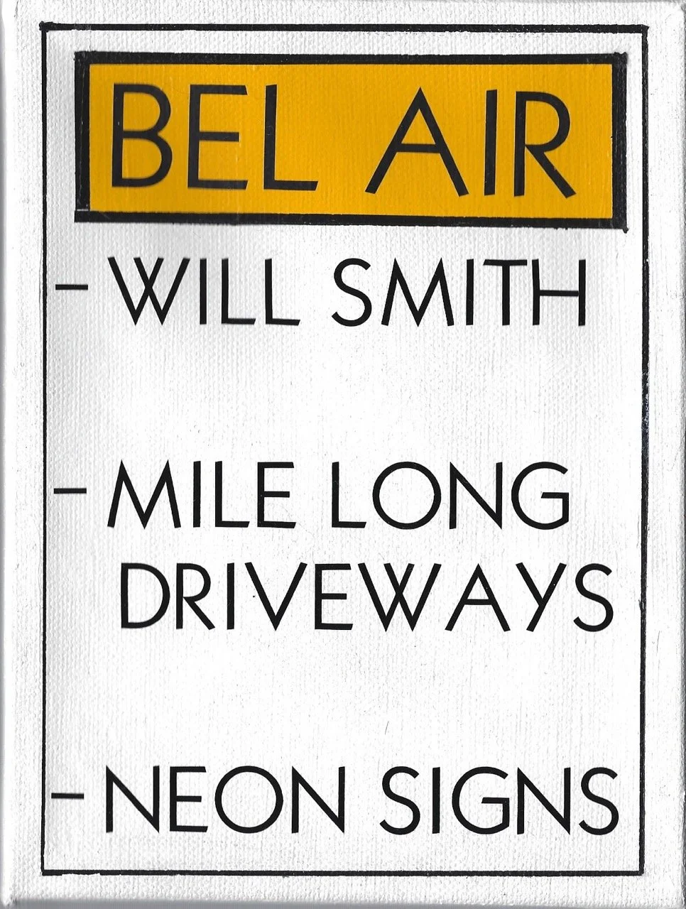 Monopoly property card has the heading "Bel Air" in a yellow text box. Below, the list includes "Will Smith," "Mile Long Driveways," and "Neon Signs," emphasizing iconic elements of Bel Air.