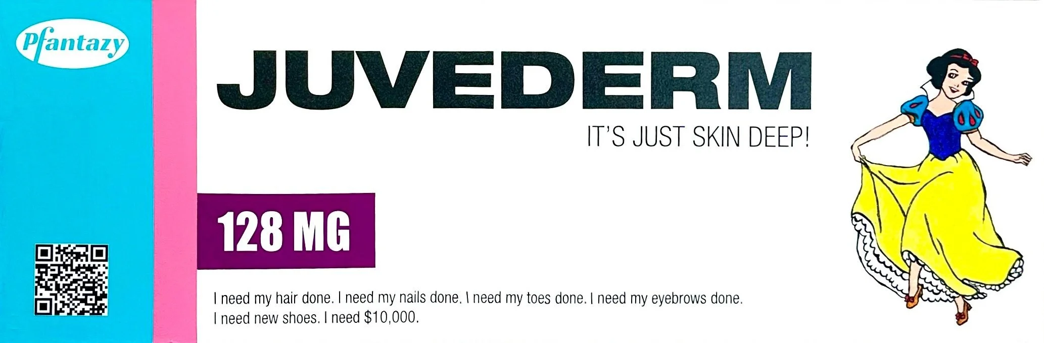 Artwork of pill box with QR code, 'JUVEDERM' text, '128 MG', a phrase listing personal needs, and a hand-painted figure resembling Snow White.