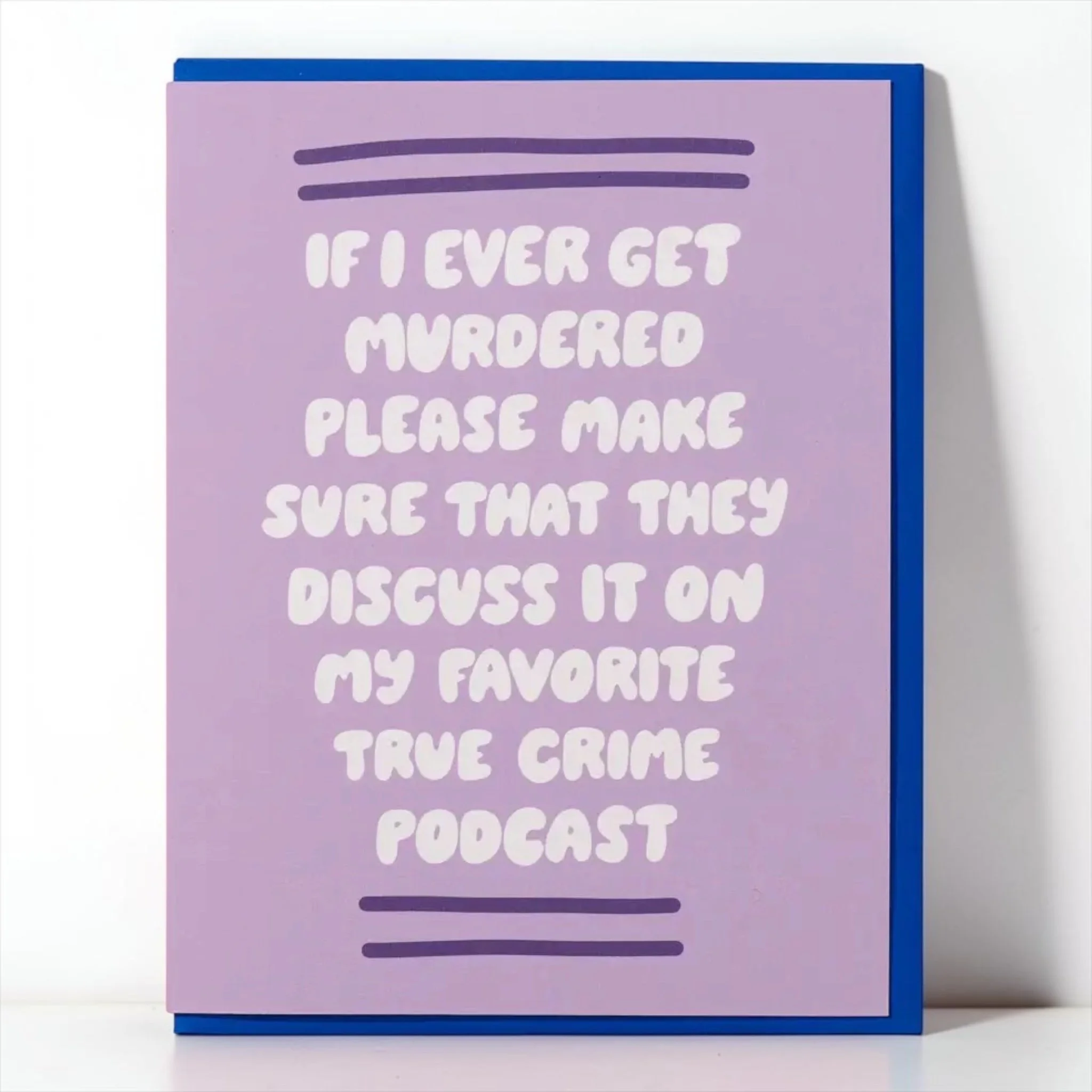 If I Ever Get Murdered Card
