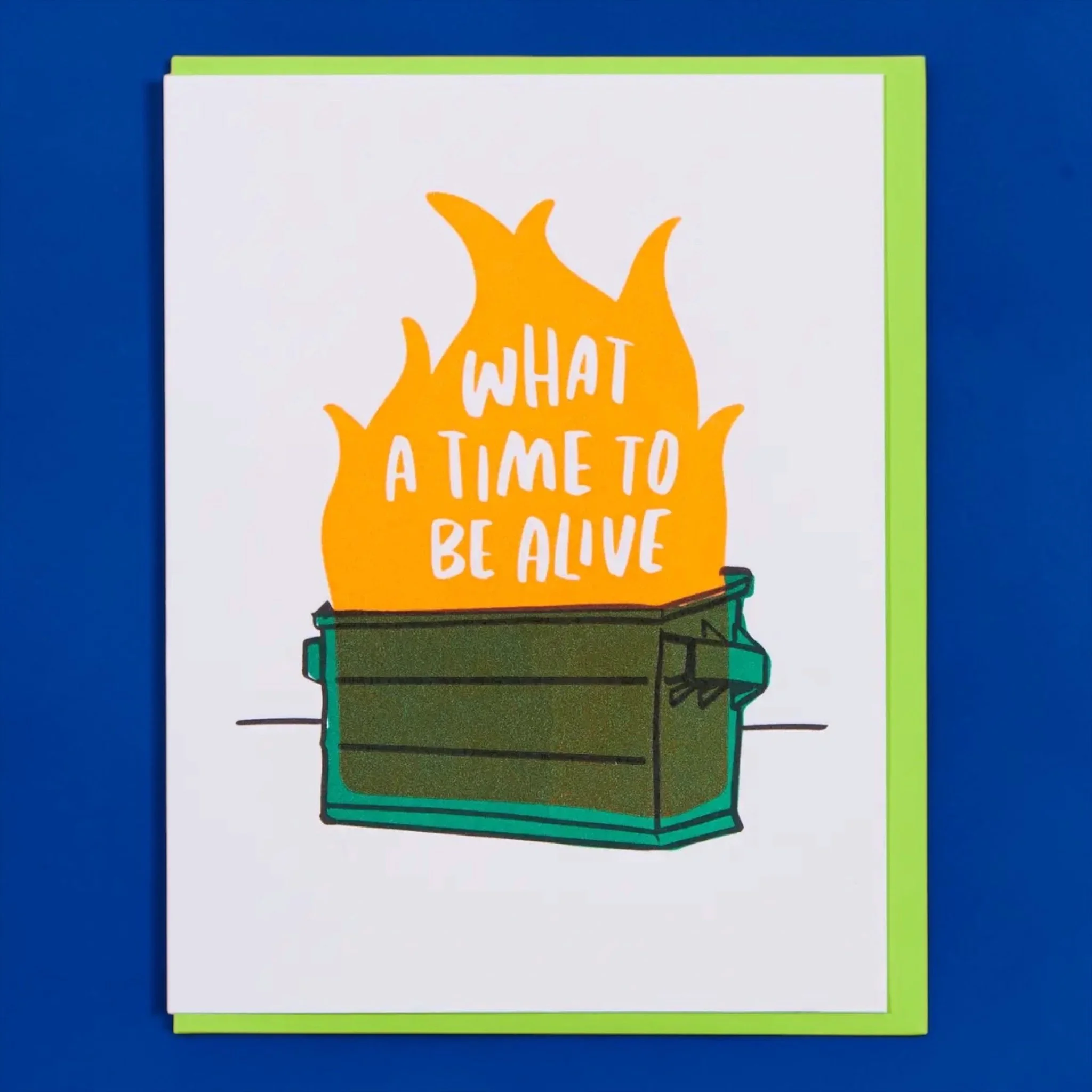 What a Time to Be Alive Card