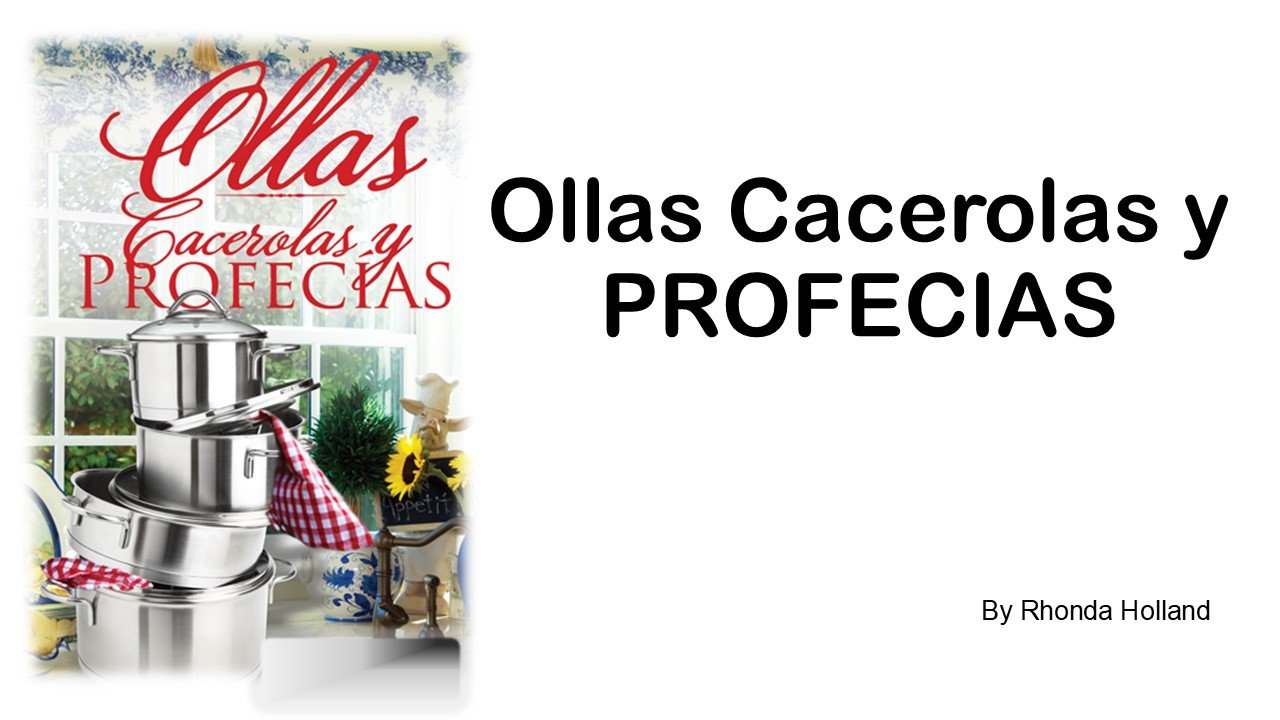 04.17.15.Pots Pans and Prophecy.Ollas Cacerolas y Profecias.SPANISH.jpg