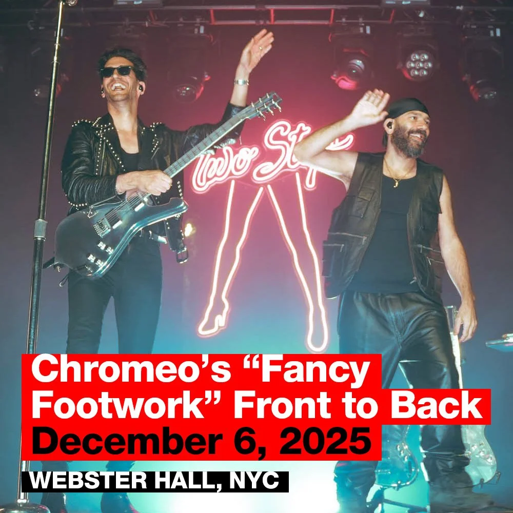 12.06.25 -- Chromeo.jpg
