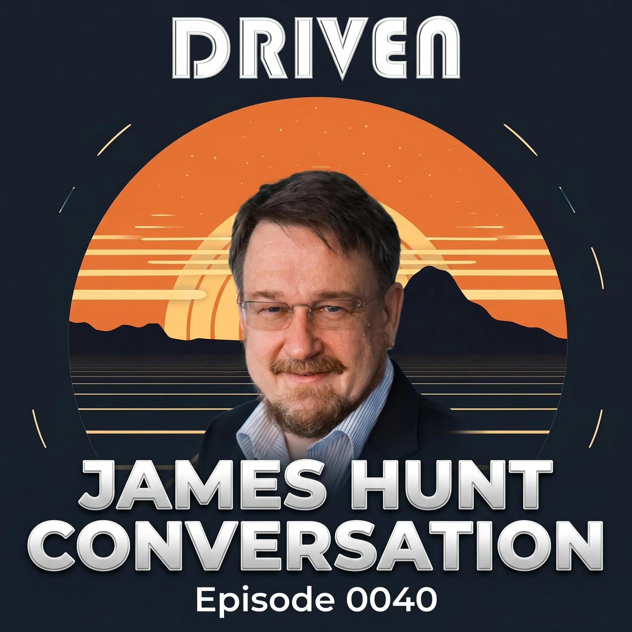 Episode 0040: Dr. James Hunt