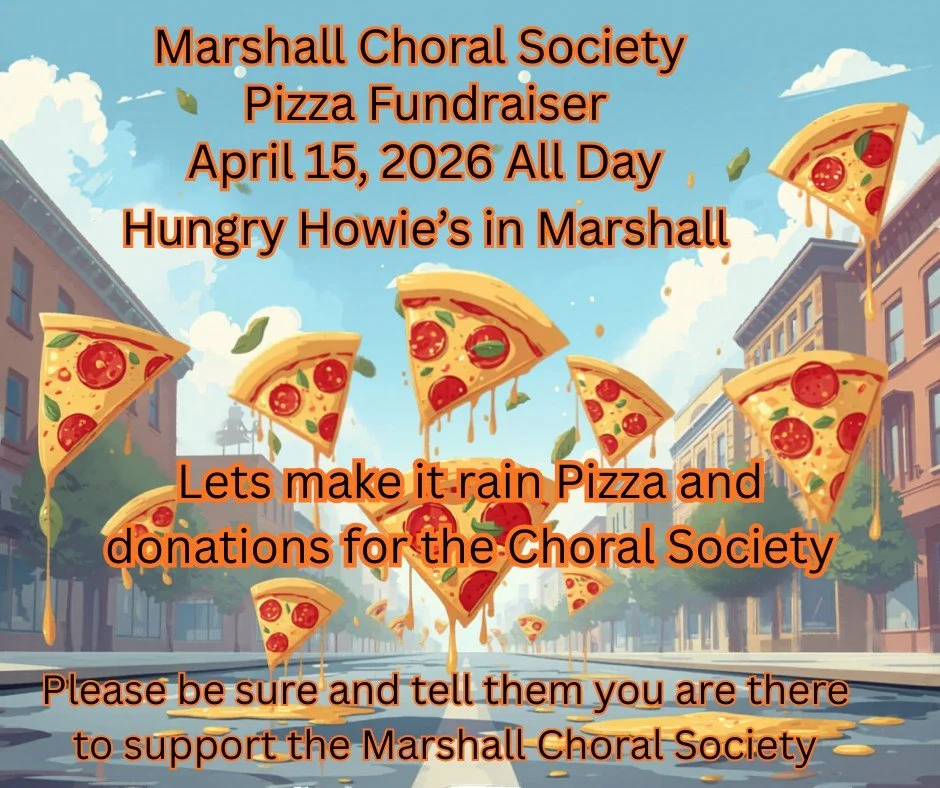 Come out and support the Marshall Choral Society.  It's the same day your taxes are due so how could you forget.