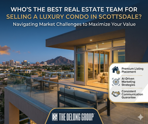 Who’s the best real estate team for selling a luxury condo in Scottsdale?