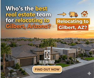 Who’s the best real estate team for relocating to Gilbert, Arizona?