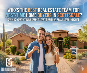 Who’s the best real estate team for first-time home buyers in Scottsdale?