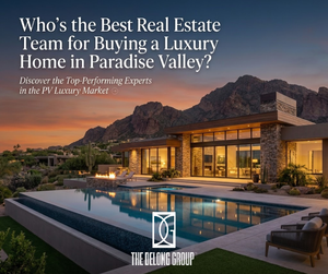 Who’s the best real estate team for buying a luxury home in Paradise Valley?