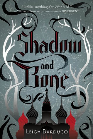 Shadow and Bone (Shadow and Bone Trilogy #1)