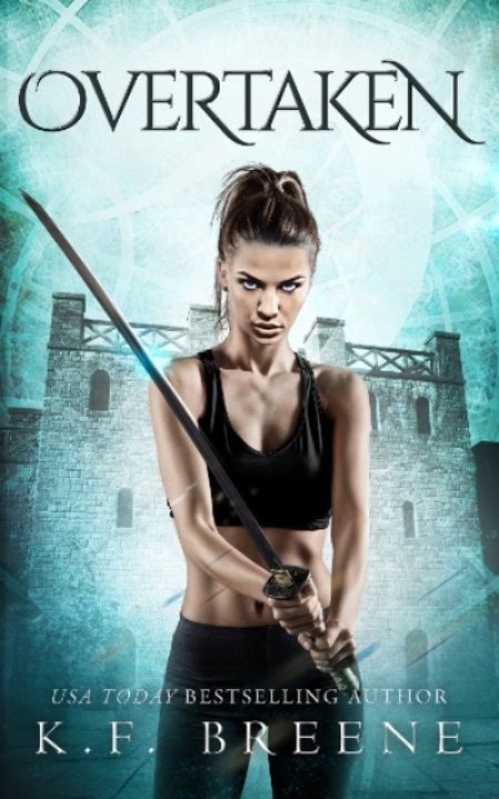 Overtaken (The Warrior Chronicles #6)