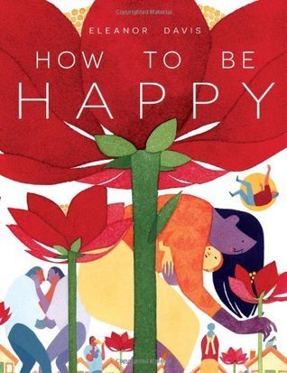 How to be Happy