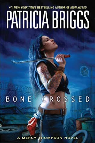 Bone Crossed (Mercy Thompson #4)