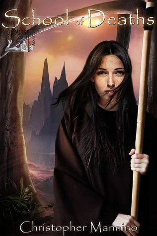 School of Deaths (The Scythe Wielder’s Secret #1)