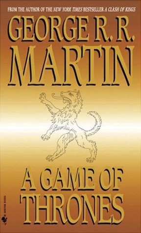 A Game of Thrones (A Song of Ice and Fire #1)