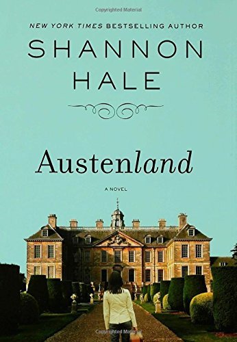Austenland (Austenland #1)