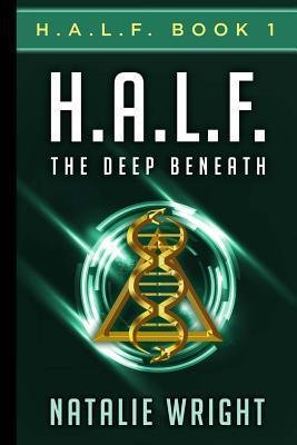The Deep Beneath (H.A.L.F. #1)