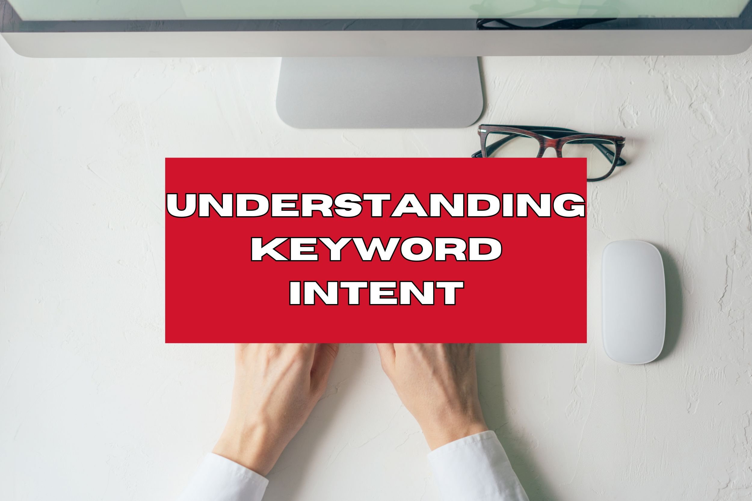 What is keyword intent?