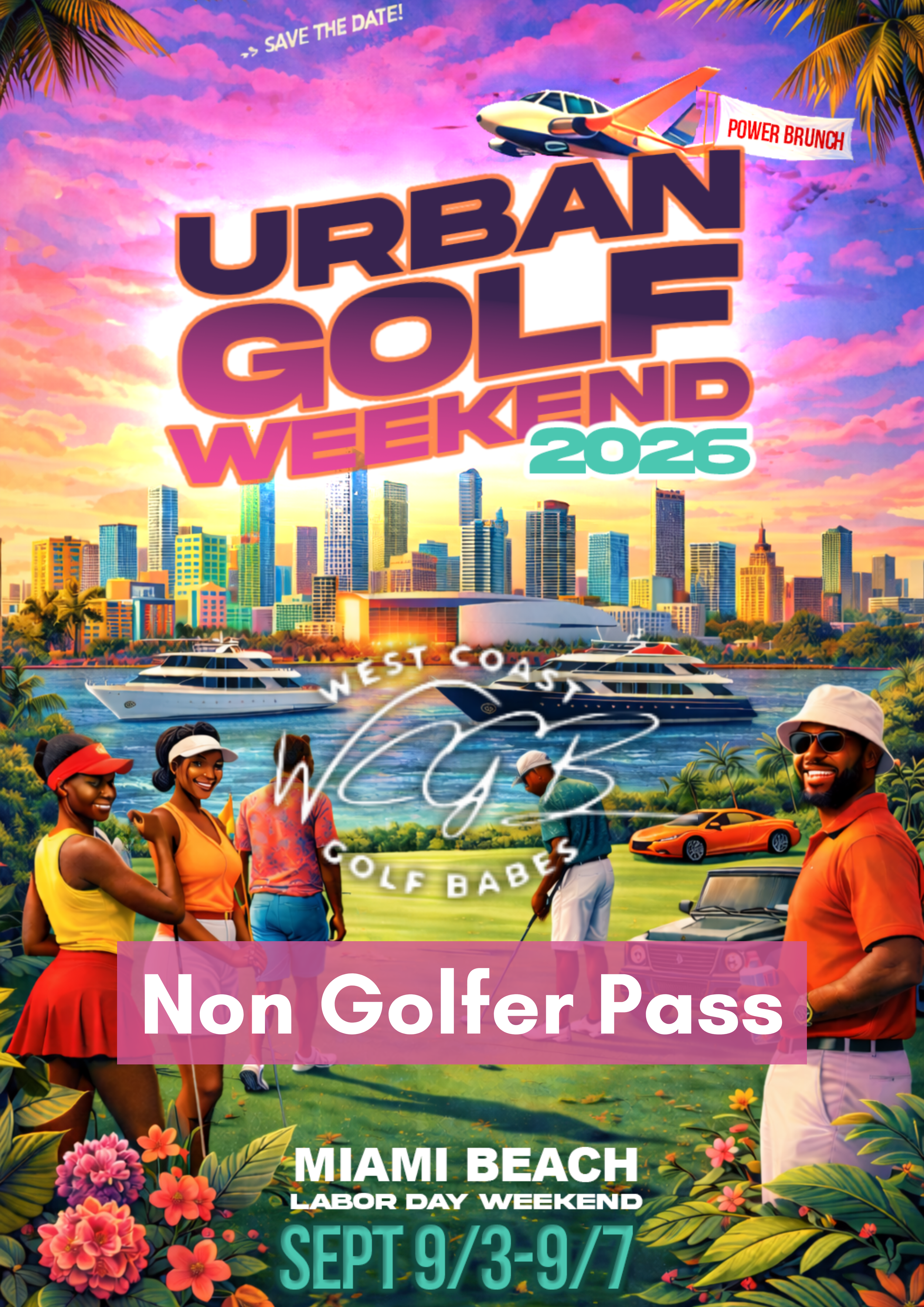 West Coast Golf Babes + UGW | Non Golfer Weekend Pass