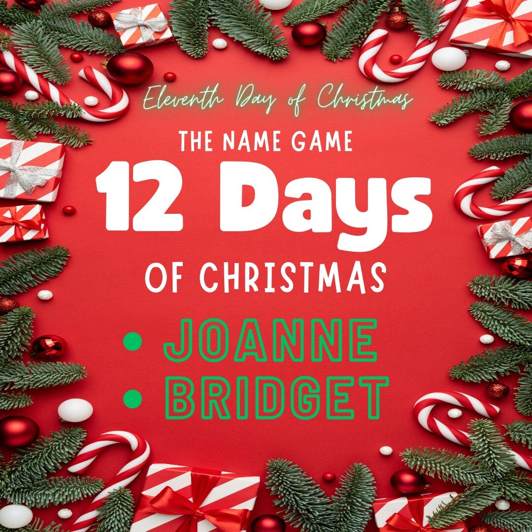 12 DAYS of CHRISTMAS - THE NAME GAME GIVEAWAYS 🎅🎁🎀
.
On the ELEVENTH day of Christmas 📣:
.
✅ Joanne
✅ Bridget
.
📣 How does the NAME GAME work?
.
✅ Each day TWO names will be drawn at random and posted on our social media channels.
✅ If your name