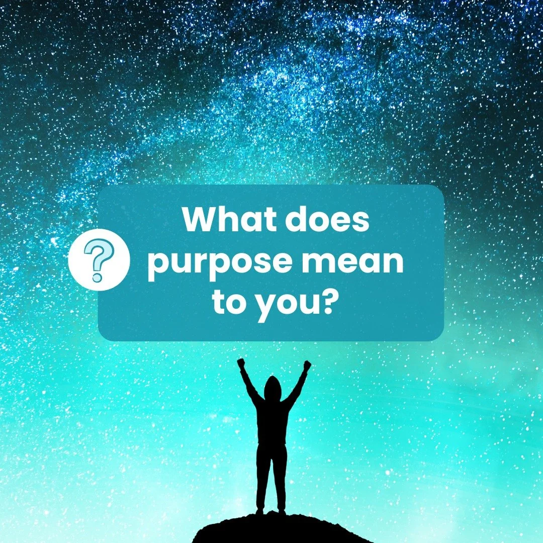 What does purpose mean to you?

What does purpose mean to you?

If you chose one word to describe purpose and what it means to you&hellip; what word or words would you use?

Some of the words I would use are: Alignment, Authenticity, Empowering, Serv
