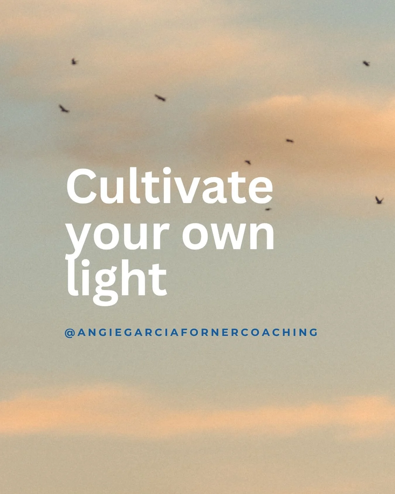 Cultivate your own light

It&rsquo;s important to have our stimulus with the external environment, but it is also important to find time, even if 5 minutes every day, to connect with your own light.

How can you do this?
Through more reflective 