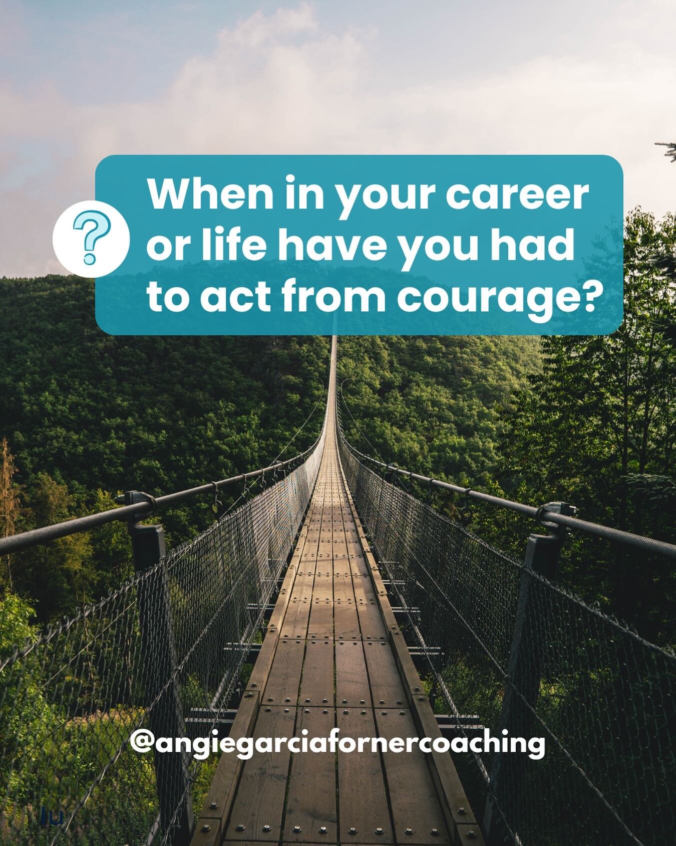 When in your career or life have you had to act from courage?

A lot of clients I&rsquo;ve coached over the years wouldn&rsquo;t define themselves as particularly &ldquo;courageous.&rdquo;

Yet when life throws an unexpected twist, when a career 